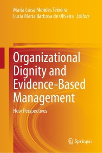 Cover image: Organizational Dignity and Evidence-Based Management 9783030685591