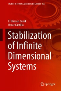 Cover image: Stabilization of Infinite Dimensional Systems 9783030685997