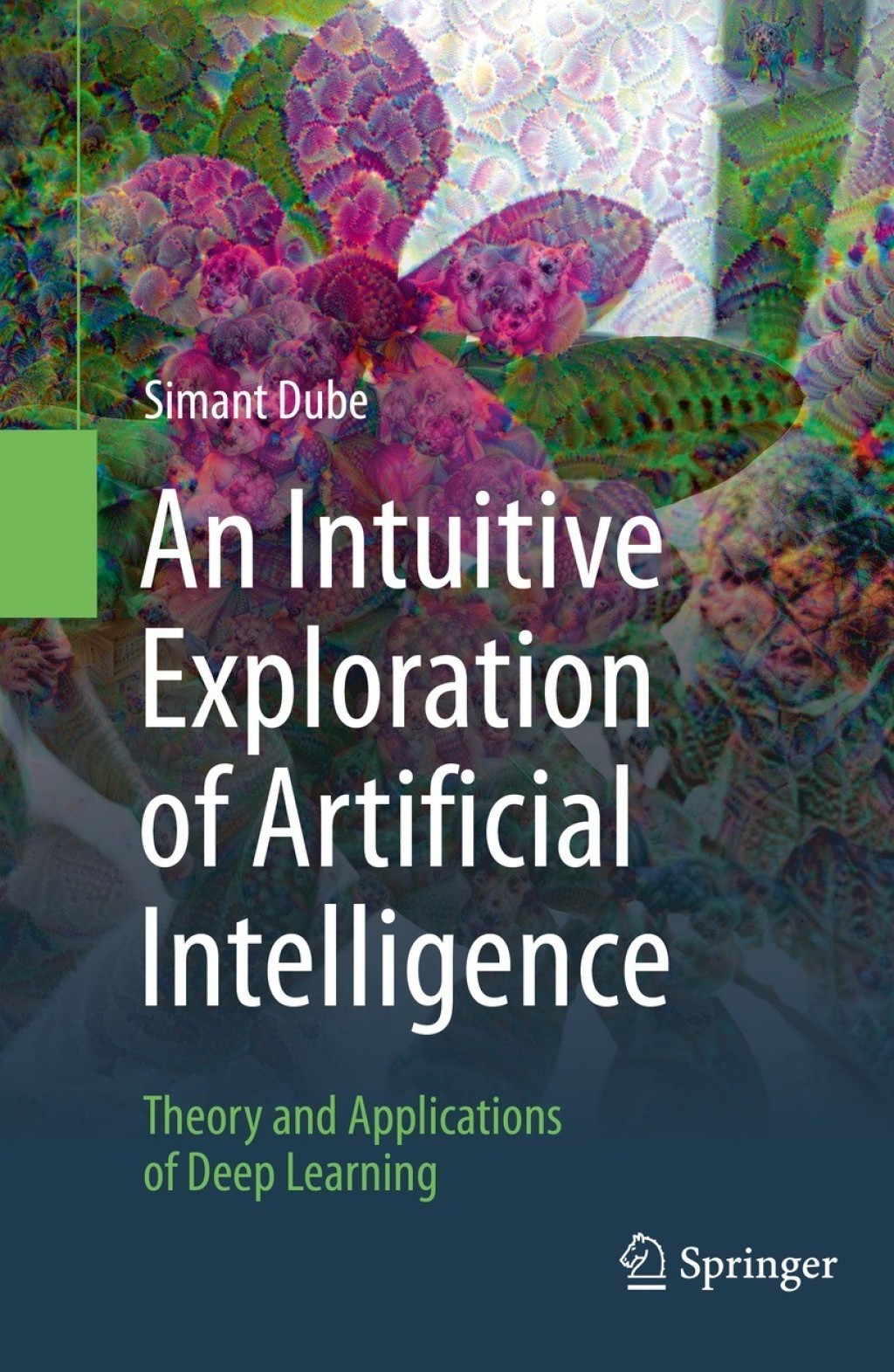 An Intuitive Exploration of Artificial Intelligence Theory and Applications of Deep Learning