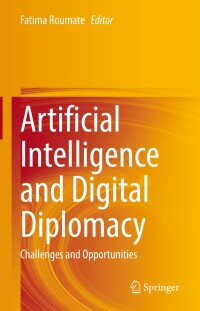 Omslagafbeelding: Artificial Intelligence and Digital Diplomacy 9783030686468