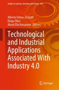 Imagen de portada: Technological and Industrial Applications Associated With Industry 4.0 9783030686628