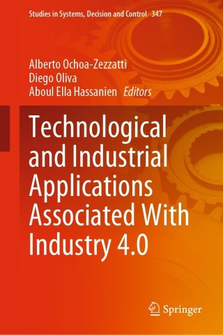 Cover image: Technological and Industrial Applications Associated With Industry 4.0 9783030686628