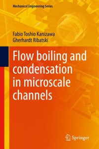 Cover image: Flow boiling and condensation in microscale channels 9783030687038