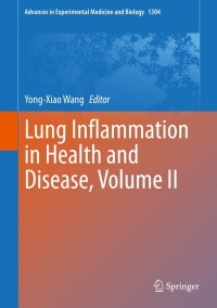 صورة الغلاف: Lung Inflammation in Health and Disease, Volume II 9783030687472