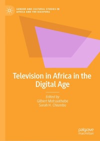 Cover image: Television in Africa in the Digital Age 9783030688530