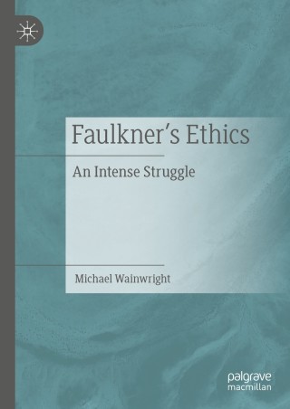 Imagen de portada: Faulkner’s Ethics 9783030688714
