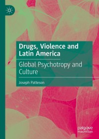 Titelbild: Drugs, Violence and Latin America 9783030689230