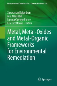 صورة الغلاف: Metal, Metal-Oxides and Metal-Organic Frameworks for Environmental Remediation 9783030689759