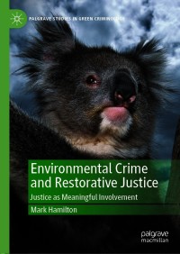 Cover image: Environmental Crime and Restorative Justice 9783030690519