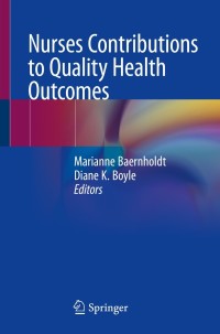 Cover image: Nurses Contributions to Quality Health Outcomes 9783030690625