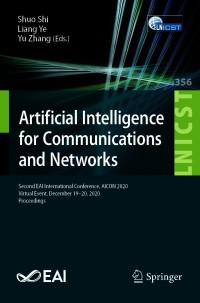Cover image: Artificial Intelligence for Communications and Networks 9783030690656