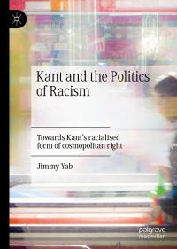 Omslagafbeelding: Kant and the Politics of Racism 9783030691004