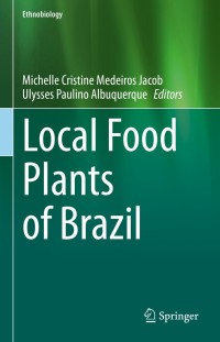 Imagen de portada: Local Food Plants of Brazil 9783030691387