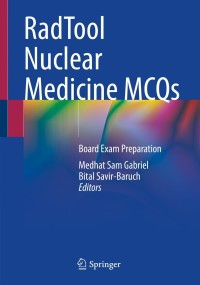 Cover image: RadTool Nuclear Medicine MCQs 9783030692803