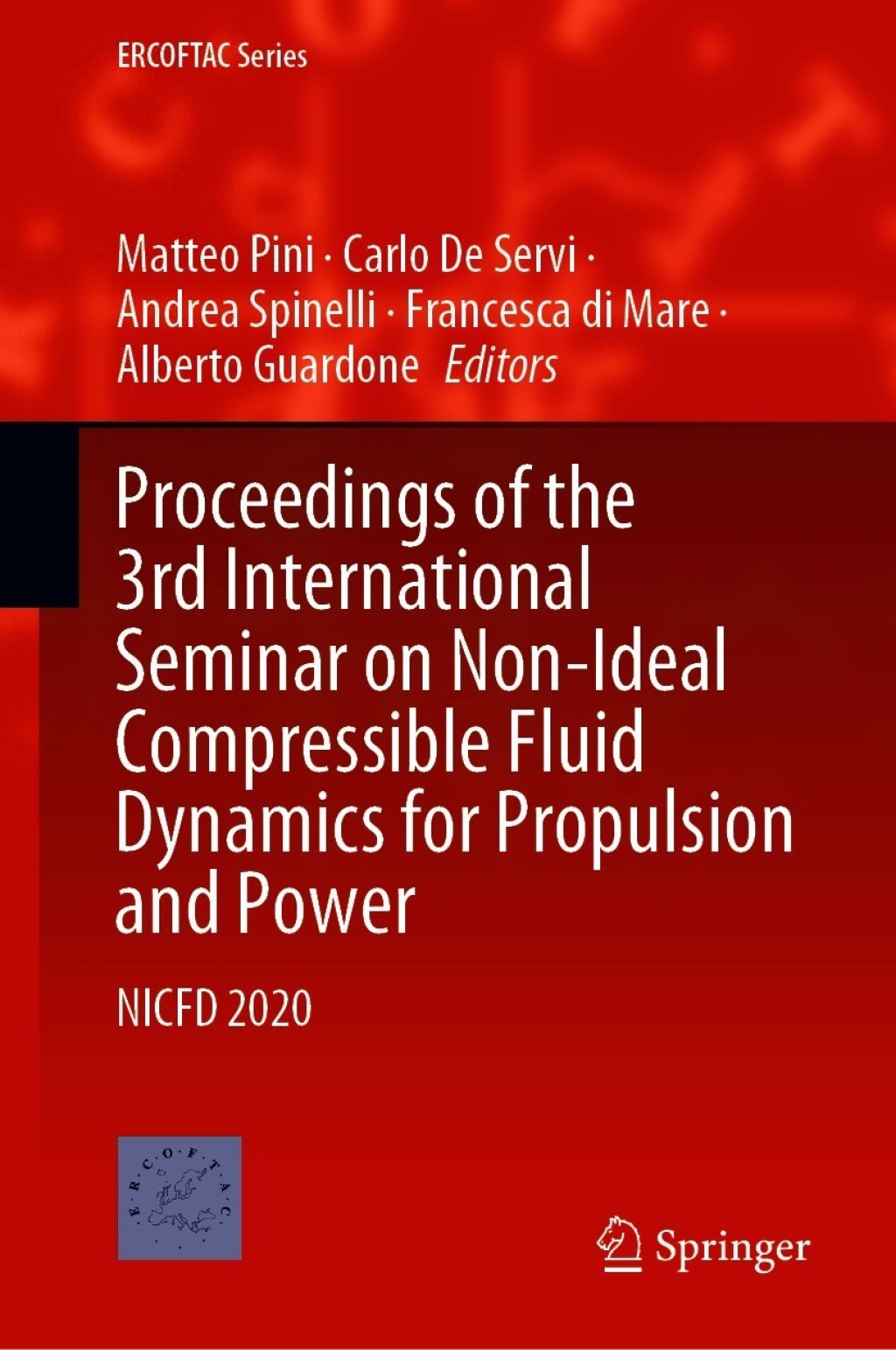 Proceedings of the 3rd International Seminar on Non-Ideal Compressible Fluid Dynamics for Propulsion and Power NICFD 2020