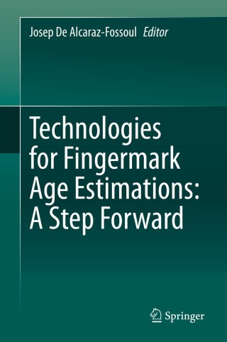 Cover image: Technologies for Fingermark Age Estimations: A Step Forward 9783030693367