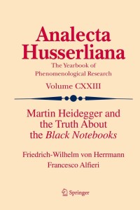 Cover image: Martin Heidegger and the Truth About the Black Notebooks 9783030694951