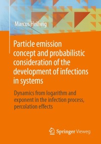 Cover image: Particle emission concept and probabilistic consideration of the development of infections in systems 9783030694999