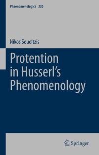 Cover image: Protention in Husserl’s Phenomenology 9783030695200
