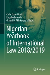 表紙画像: Nigerian Yearbook of International Law 2018/2019 9783030695934