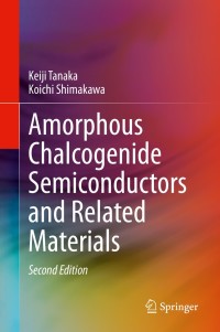 Cover image: Amorphous Chalcogenide Semiconductors and Related Materials 2nd edition 9783030695972