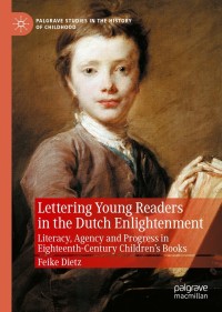 Cover image: Lettering Young Readers in the Dutch Enlightenment 9783030696320