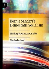 Cover image: Bernie Sanders’s Democratic Socialism 9783030696603