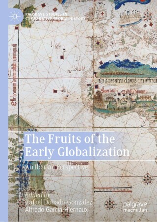 表紙画像: The Fruits of the Early Globalization 9783030696658