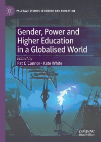 Imagen de portada: Gender, Power and Higher Education in a Globalised World 9783030696863