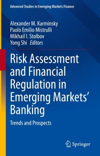 Cover image: Risk Assessment and Financial Regulation in Emerging Markets' Banking 9783030697471