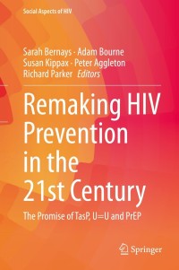 Cover image: Remaking HIV Prevention in the 21st Century 9783030698188