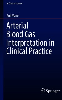Omslagafbeelding: Arterial Blood Gas Interpretation in Clinical Practice 9783030698447