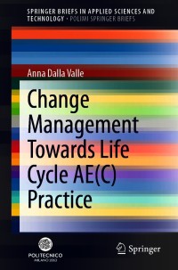 Immagine di copertina: Change Management Towards Life Cycle AE(C) Practice 9783030699802