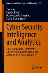 Cover image: Cyber Security Intelligence and Analytics 9783030699987