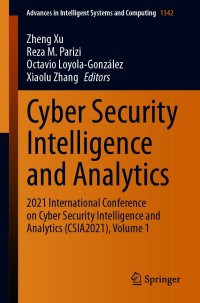 Cover image: Cyber Security Intelligence and Analytics 9783030700416