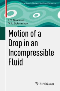 Cover image: Motion of a Drop in an Incompressible Fluid 9783030700522