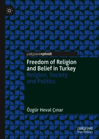 صورة الغلاف: Freedom of Religion and Belief in Turkey 9783030700768