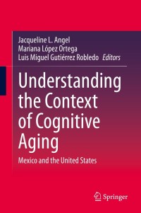 Cover image: Understanding the Context of Cognitive Aging 9783030701185