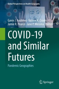 表紙画像: COVID-19 and Similar Futures 9783030701789