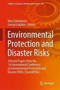 Cover image: Environmental Protection and Disaster Risks 9783030701895