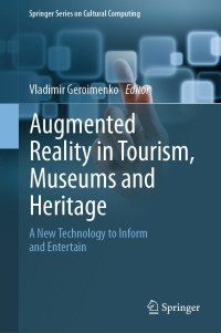 Cover image: Augmented Reality in Tourism, Museums and Heritage 9783030701970