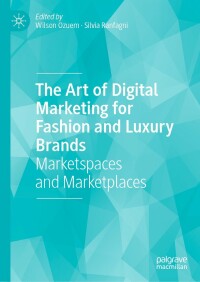 Cover image: The Art of Digital Marketing for Fashion and Luxury Brands 9783030703233