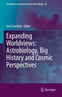 Imagen de portada: Expanding Worldviews: Astrobiology, Big History and Cosmic Perspectives 9783030704810
