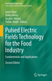 Cover image: Pulsed Electric Fields Technology for the Food Industry 2nd edition 9783030705855