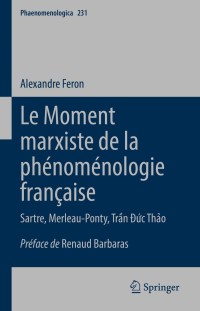 Cover image: Le Moment marxiste de la phénoménologie française 9783030706890