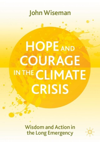 Cover image: Hope and Courage in the Climate Crisis 9783030707422