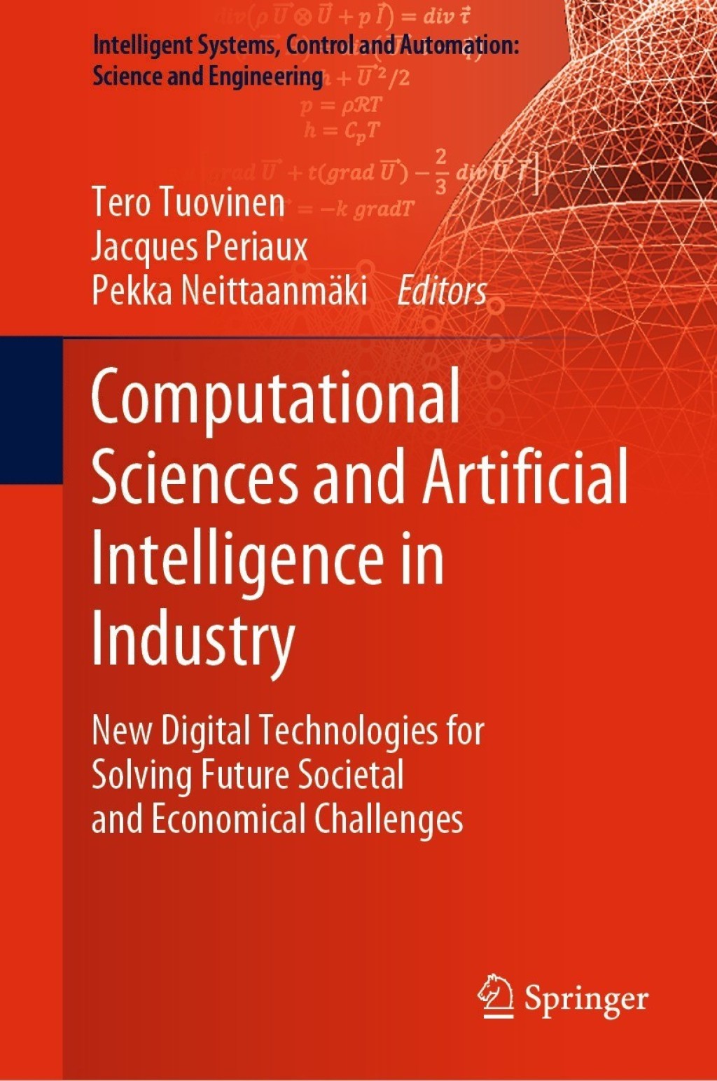 Computational Sciences and Artificial Intelligence in Industry New Digital Technologies for Solving Future Societal and Economical Challenges