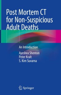 Immagine di copertina: Post Mortem CT for Non-Suspicious Adult Deaths 9783030708283