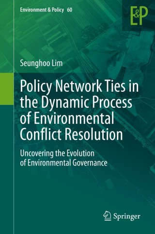Imagen de portada: Policy Network Ties in the Dynamic Process of Environmental Conflict Resolution 9783030708542