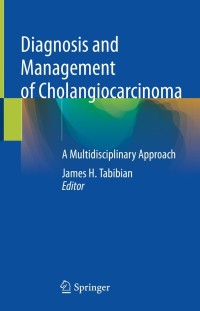 Titelbild: Diagnosis and Management of Cholangiocarcinoma 9783030709358